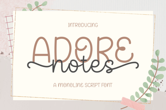 Adore Notes: The Elegant Script for Modern Design